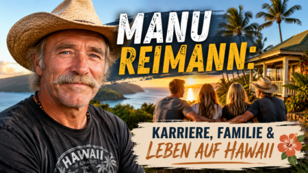 Manu Reimann: Karriere, Familie & Leben auf Hawaii Manu Reimann